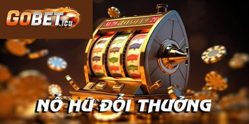 Điểm nổi bật của game nổ hũ 